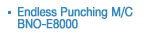 endless punching m/c bno-e8000